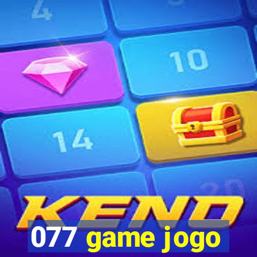 077 game jogo